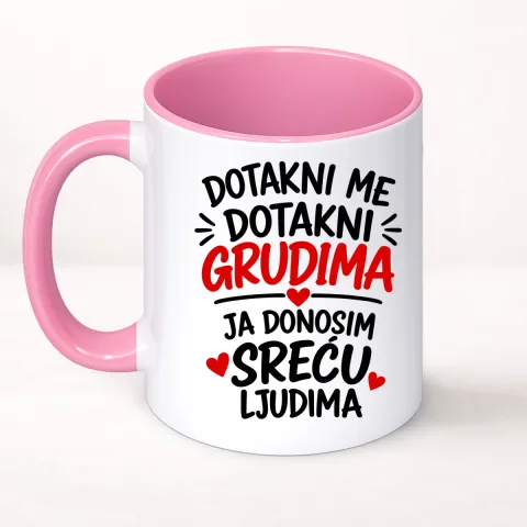 Дотакни ме дотакни грудима 1 - Шоља Цлассиц